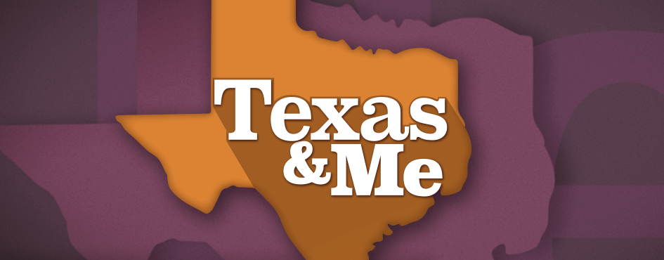 Texas & Me Header Image